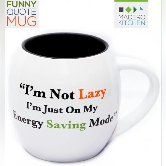 "I'm not Lazy, I'm just on My Energy Saving Mode", 14 OZ MUG ~ BNIB - Picture 3 of 8